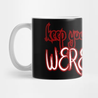 Keep your distance Werewolf Mug